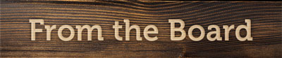 From the Board